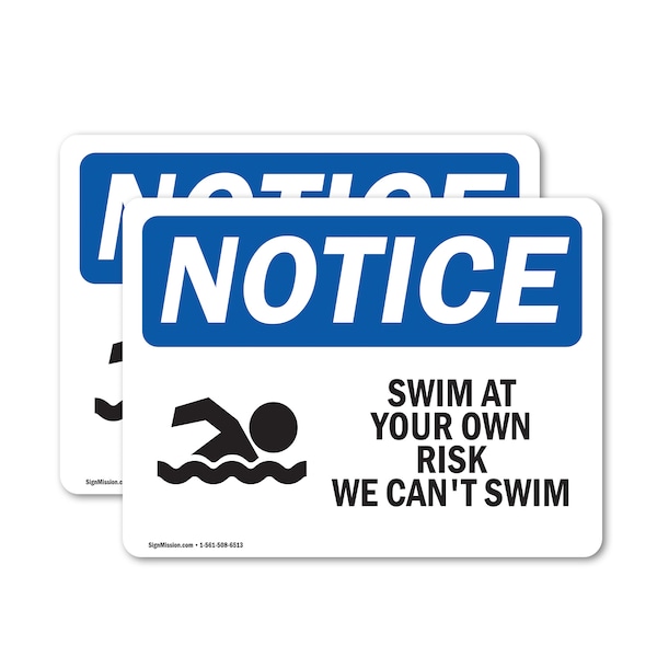 Signmission Swim At Your Own Risk We Can't Swim Sign With Symbol, 7 in W x Rectangle, Vinyl Decal OS-2PACK-NS-D-57-L-18516 - main